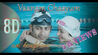 Vaanam Chaayum 8D song  Anarkali malayalam movie songs Prithviraj [upl. by Nnad]