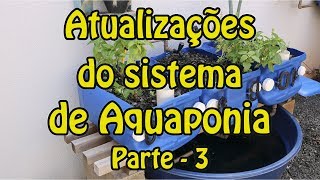 Atualizações do sistema de aquaponia – parte 3 [upl. by Eiddal]