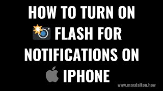 How to Turn On Flash for Notifications on iPhone [upl. by Fonville]