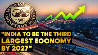 IMF Expects India to Become Fourth Largest Economy by 2025 Third Largest by 2027 [upl. by Sualkin976]