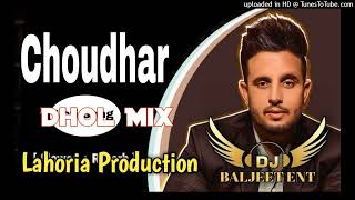 Chaudhar Dhol Mix R Nait Ft Lahoria Productions New Punjabi Song 2024 [upl. by Norha544]