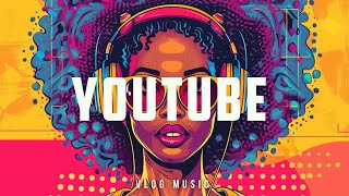 ROYALTY FREE Youtube Background Music for Travel Vlogs  Royalty Free Music for Travel Video [upl. by Kurt61]