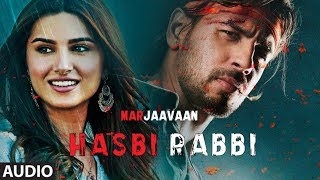 Full Audio Hasbi Rabbi  Riteish D Sidharth M Tara S  Altamash Faridi Kamaal Khan Aditya Dev [upl. by Nnaitsirk]