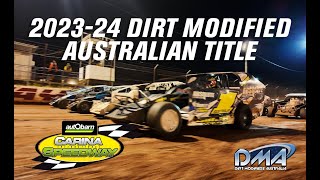 202324 AUSTRALIAN DIRT MODIFIED TITLE CARINA SPEEDWAY [upl. by Ariaz]