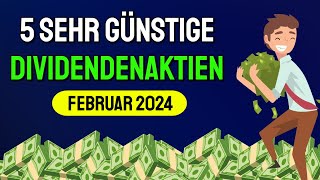 Diese günstigen Dividenden Aktien im Februar 2024 kaufen😍💰 [upl. by Hamford]