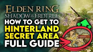 Elden Ring Shadow Of The Erdtree  How To Get To Hinterland SECRET Area Scaduview Guide Walkthrough [upl. by Kerwon726]