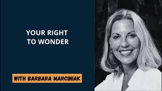 Barbara Marciniak  Your Right to Wonder  Part 1 of 2 [upl. by Mendy]