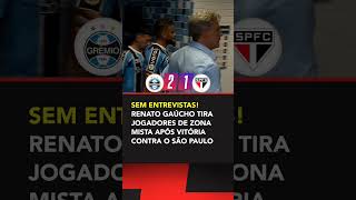 GRÊMIO APOS VITÓRIA SOBRE SÃO PAULO TÉCNICO RENATO GAÚCHO BLINDA TODOS JOGADORES DA IMPRENSA [upl. by Arria]