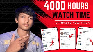 4000 hours watch time kaise complete kare  how to complete 4000 watch hours on youtube  cpm work [upl. by Mag214]