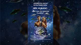 SERES DE OTRAS DIMENSIONES SER HUMANO PARTE 1 extraterrestres aliens ovnis alienigenas [upl. by Issy]