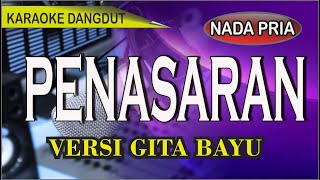 Karaoke dangdut penasaran nada pria  versi gita bayu [upl. by Zeb724]