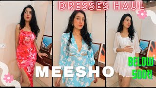 Best MEESHO Dresses Haul  Dresses below 500₹  Short Dresses amp Maxi Dresses [upl. by Rimahs]