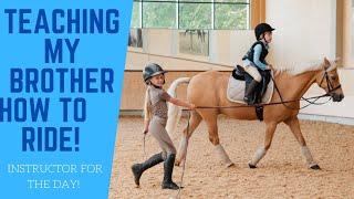 TEACHING MY BROTHER HOW TO RIDE A HORSE Instructor for the day [upl. by Beesley]