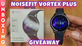 Noisefit Vortex Plus  Unboxing amp Review  Giveaway  Best Round Dial Amoled Smartwatch under 2000 [upl. by Copp]