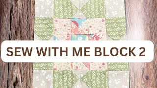 SEW WITH ME BLISS 2022 SEW ALONG SEW SAMPLE FAT QUARTER SHOP BLOCK2 [upl. by Mccord]