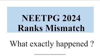 NEETPG 2024 Ranks Mismatch  What exactly happened [upl. by Sheeb]