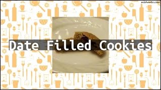 Recipe Date Filled Cookies [upl. by Clerk]