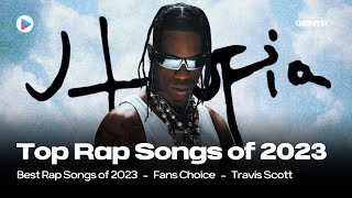 TOP 100 RAP SONGS OF 2023 FANS CHOICE [upl. by Oirom]