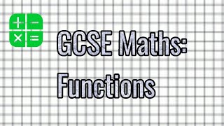 Functions  GCSE Maths  Grade 7 [upl. by Curnin]