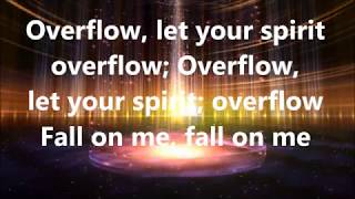 Overflow with Lyrics [upl. by Oicnoel206]