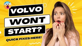 Volvo Wont Start ┃ Quick Solutions to The Most Common Causes by MechanicAnswercom 👨‍🔧🚗 [upl. by Roper]