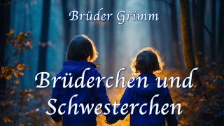 Brüder Grimm  Brüderchen und Schwesterchen Ein MärchenHörbuch mit Minna McMaster [upl. by Akienahs]