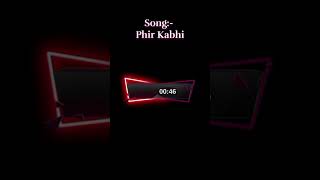 Phir Kabhi  Arijit Singh  Covered By Gaurav Bhaskar [upl. by Yrahcaz]