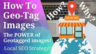 How to Geotag Images for Local SEO  Fast Bulk upload 2020 [upl. by Bonilla]