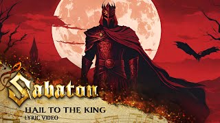 SABATON  Hail To The King Official Lyric Video [upl. by Sundberg]