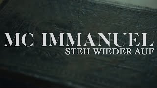 MC Immanuel  Steh wieder auf Official HD Version [upl. by Isbella]