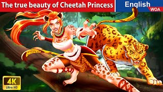 The true beauty of Cheetah Princess 🐯 Princess Cartoons🌛Fairy Tales New Story WOAFairyTalesEnglish [upl. by Modla]