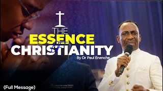 THE ESSENCE OF CHRISTIANITY BY DR PST PAUL ENENCHE [upl. by Adlev]