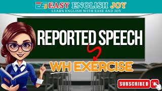 Reported Speech WH Exercise [upl. by Leffen]