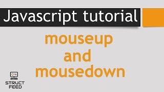 JavaScript Mouseup and Mousedown Event [upl. by Younger]