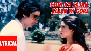 Gori Ka Sajan Sajan Ki Gori Lyrical Video  Aakhree Raasta  Amitabh Bachchan Sridevi [upl. by Greeley]