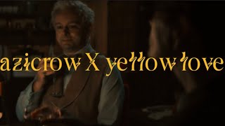 aziraphale X crowley  yellow love by citizen  good omens 2 [upl. by Arne88]