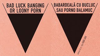 Bad Luck Banging or Loony Porn Babardeala cu bucluc sau porno balamuc 2021  official trailer [upl. by Roel27]