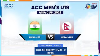 India vs Nepal  Match 10  ACC Mens U19 Asia Cup 2023 [upl. by Ilohcin]