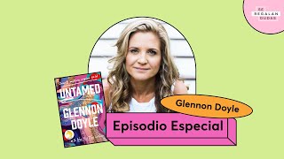 187 Libro Indomable  GlennonDoyle  Episodio especial [upl. by Lrat]