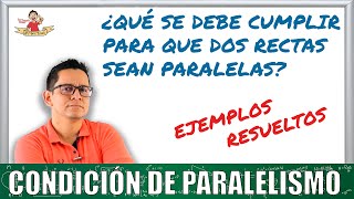 12 Condición de paralelismo Teoría y ejemplos [upl. by Sedecrem]