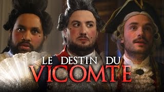 Le Destin Du Vicomte [upl. by Enniotna]