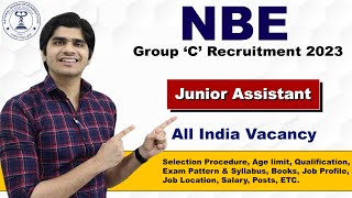 NBE Junior Assistant Recruitment 2023  Group C Posts  Full Details [upl. by Barnabas]