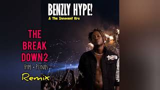 Benzly Hype  Innocent Kru ft prince Zimboo The Break Down Hype Psynos Remix [upl. by Tehc702]