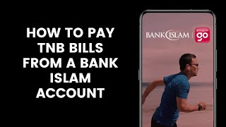 How to Pay TNB Bills From a Bank Islam Account in the Bank Islam App [upl. by Oenire]