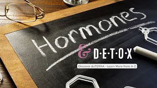 🌟Women Hormones  Detox Cleanse  Discover doTERRA  May 21 2024 ✨ [upl. by Barb]