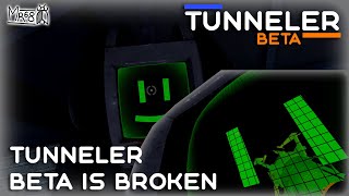 Beta Tunneler is broken Roblox [upl. by Curr]