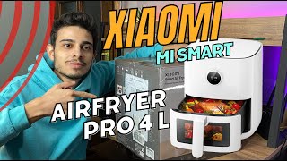 Xiaomi Mi Smart Airfryer Pro 4L Kutu acılımı ve İnceleme  Yağsız ve Kokusuz yemekler [upl. by Dirk]