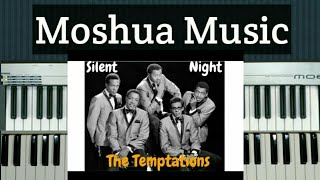 How to play Silent Night The Temptations [upl. by Enelrats]