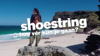 Shoestring  Hoe vér kun je gaan [upl. by Akinad]