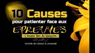 10 causes pour patienter face aux épreuves Ibn al Qayyim [upl. by Goggin]